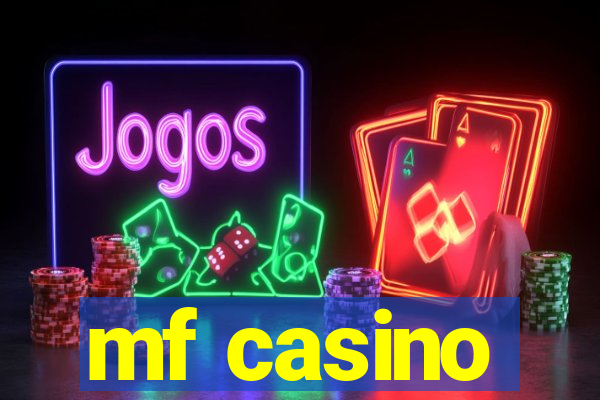 mf casino